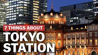 7 Things to know about Tokyo Station  japanguidecom [upl. by Bolitho]