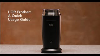 LOR Milk Frother A Quick Usage Guide [upl. by Lavena]