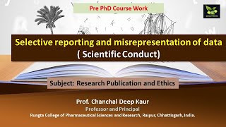 Selective reporting and misrepresentation of data  Scientific Conduct [upl. by Swagerty]